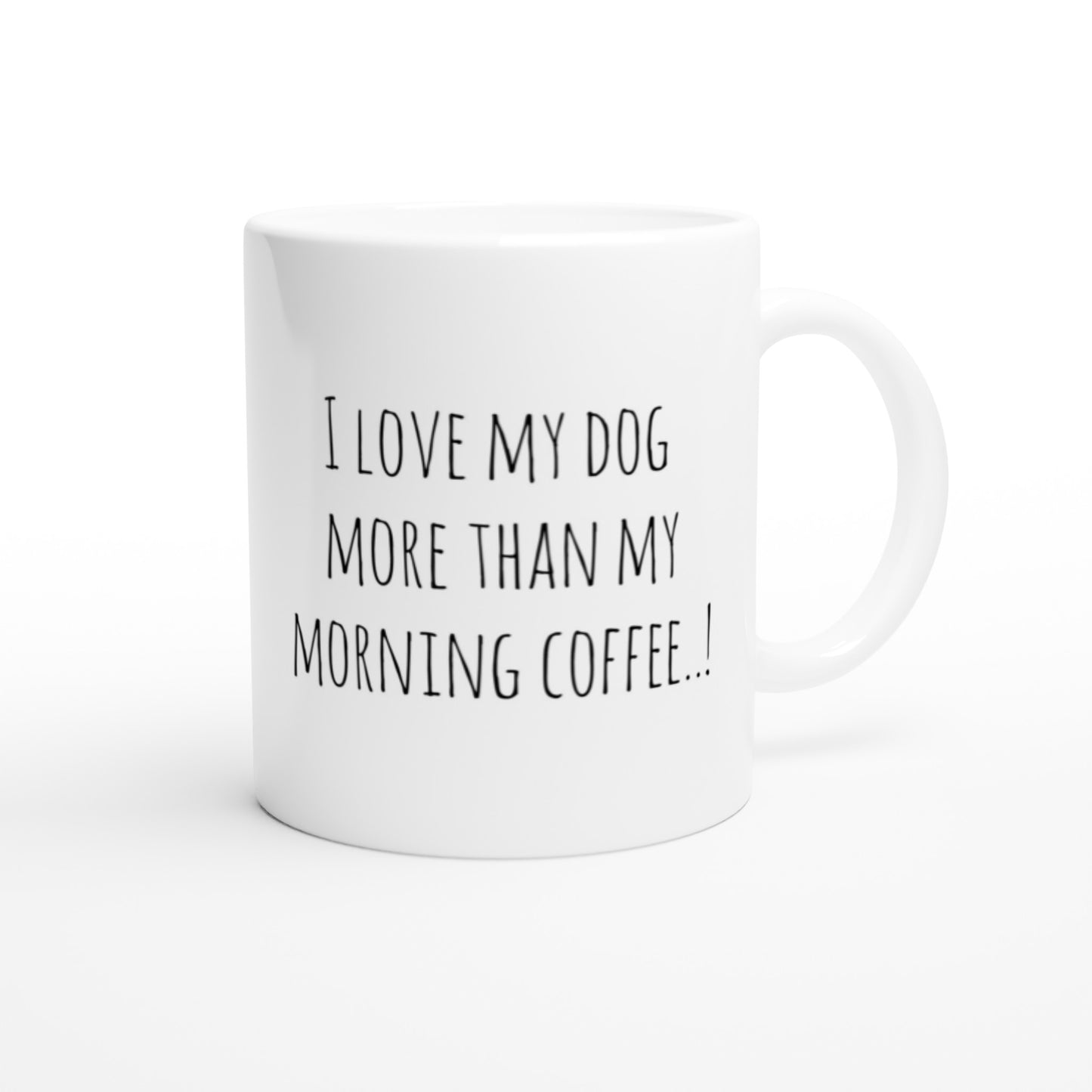West Highland Terrier Drawing "I love my dog..!" 11oz Ceramic Mug