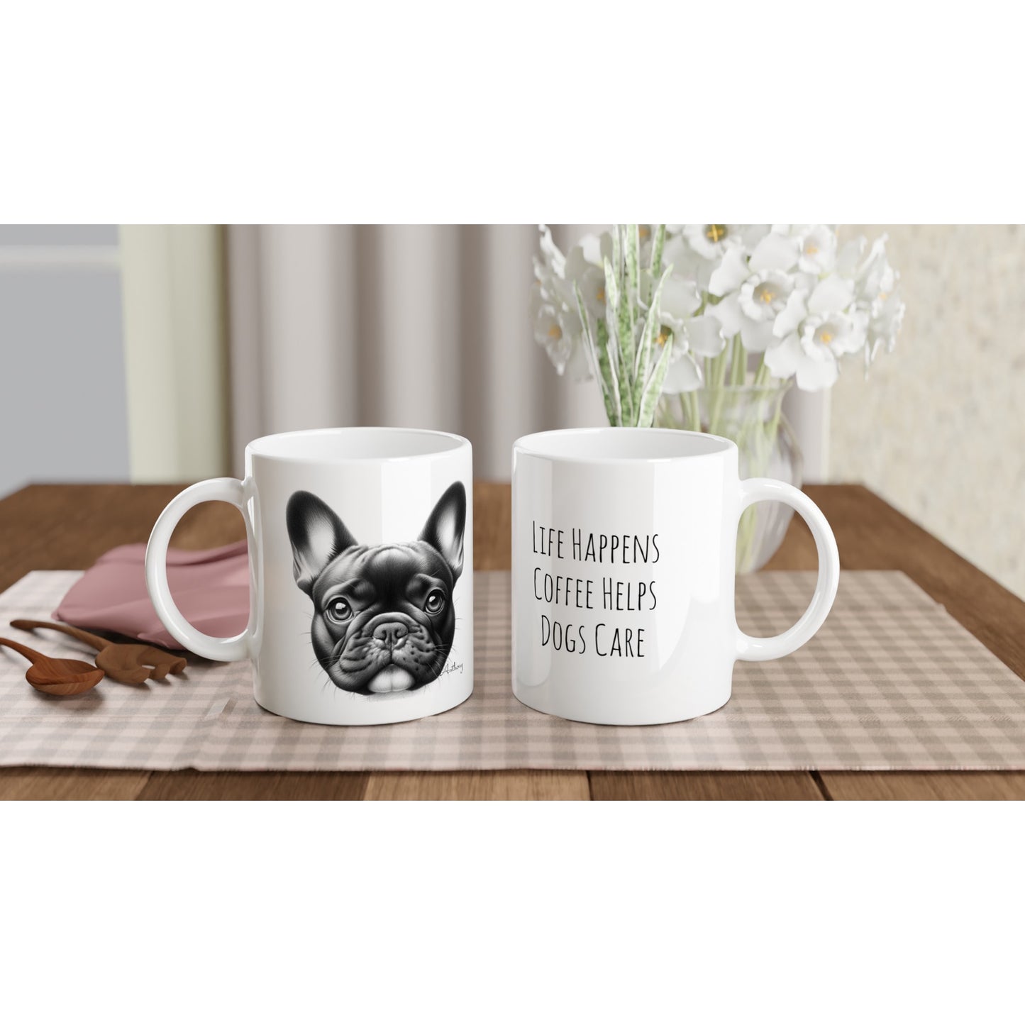 French Bulldog Drawing "Life Happens" 11oz Ceramic Mug